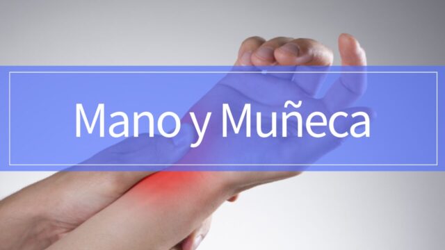 Guía de rehabilitación para dolor de mano y muñeca