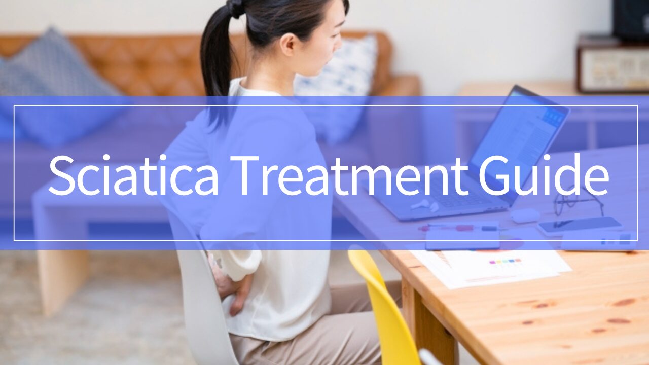 Sciatica (Sciatic Nerve Pain): When to See a Doctor, Tests, Treatment, Rehab, and Return to Sport