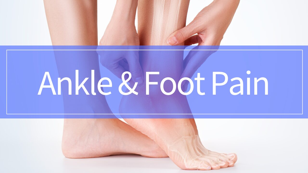 Ankle & Foot Pain: Common Causes and Key Conditions (Sorted by Location)