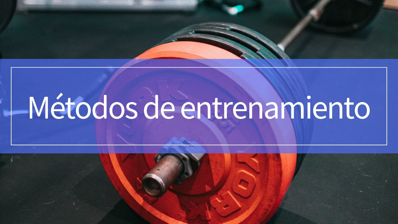 Métodos de entrenamiento: bases científicas y aplicaciones para el rendimiento