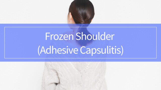 Frozen Shoulder (Adhesive Capsulitis): Symptoms, Treatment Options, and Stage-Based Rehabilitation