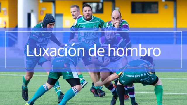 Luxación de hombro (anterior y posterior): síntomas, señales de alarma, tratamiento y rehabilitación